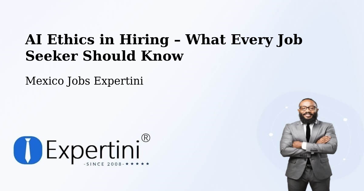 AI Ethics in Recruitment & Hiring – Colón - Colón, Mexico Jobs Expertini