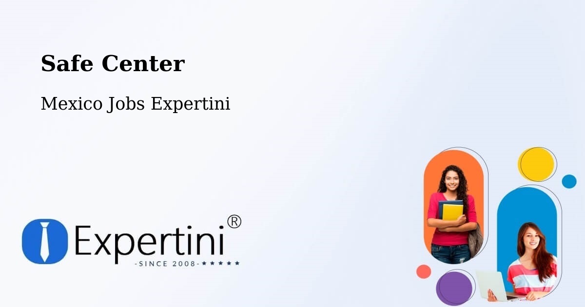 Safety Center – Colón - Mexico Jobs Expertini