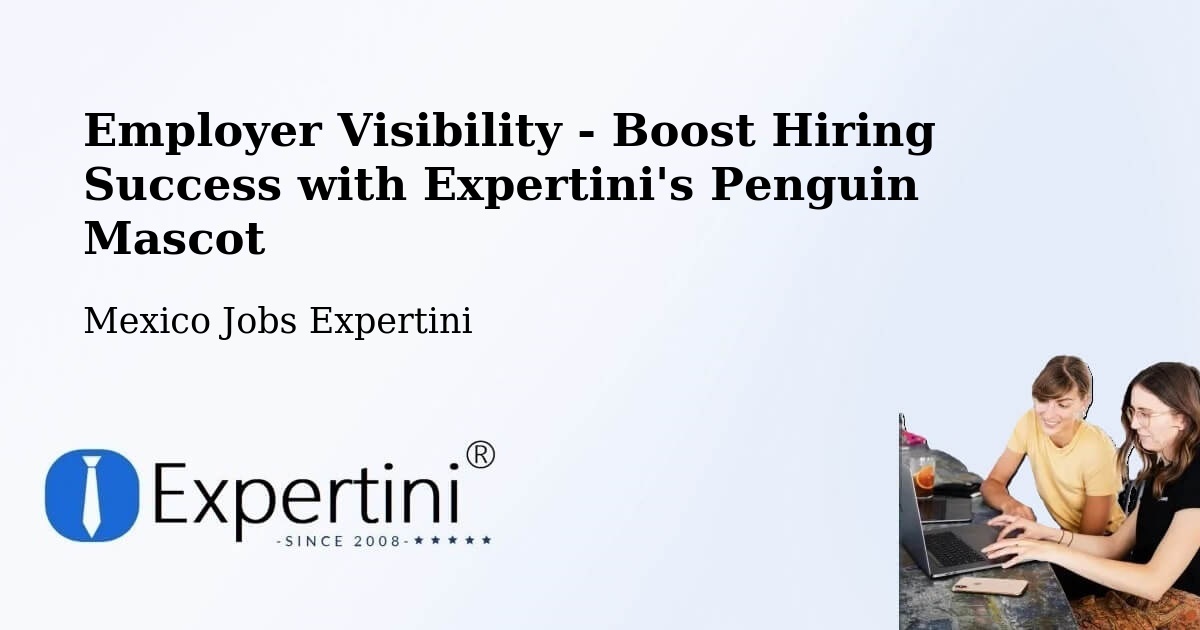 CV and Resume Visibility Optimization – Colón - Mexico Jobs Expertini